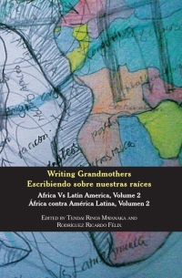 Imagen de portada: Writing Grandmothers: Africa Vs Latin America Vol 2 9781779063564