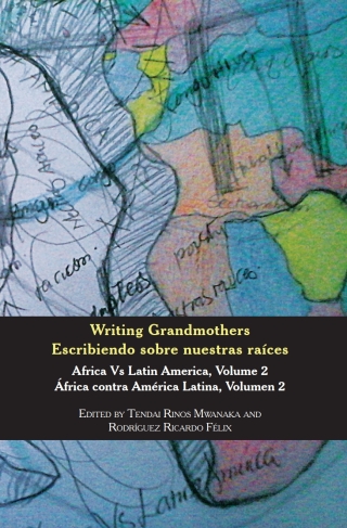Cover image: Writing Grandmothers: Africa Vs Latin Am 1st edition 9781779063564
