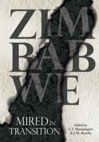 صورة الغلاف: Zimbabwe: Mired in Transition 9781779222022
