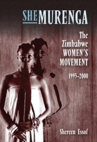 Cover image: SheMurenga: The Zimbabwean Women's Movement 1995-2000 9781779222145