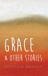 Omslagafbeelding: Grace and Other Stories 2nd edition 9781779223098