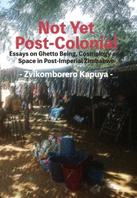 Cover image: Not Yet Post-Colonial 9781779295996