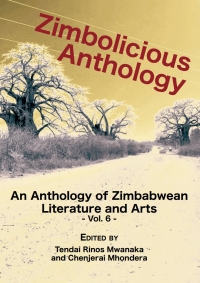 Omslagafbeelding: Zimbolicious Anthology. An Anthology of Zimbabwean Literature and Arts. Volumen 6 9781779272591