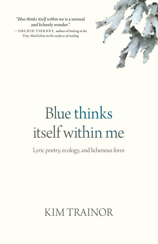 Imagen de portada: Blue thinks itself within me 9781779401205