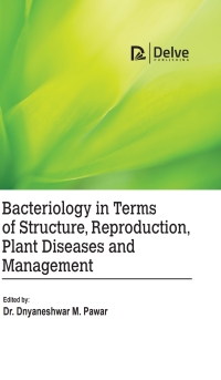 Cover image: Bacteriology in terms of Structure, Reproduction, Plant Diseases and Management 9781779560018