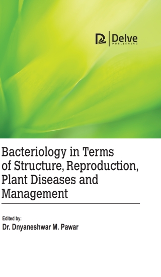 Imagen de portada: Bacteriology in terms of Structure, Reproduction, Plant Diseases and Management 9781779560018
