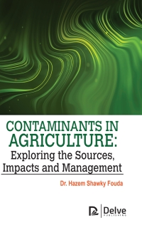 Cover image: Contaminants in agriculture: Exploring the Sources, impacts and management 9781779560025