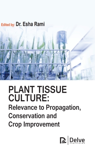 Imagen de portada: Plant tissue culture: Relevance to Propagation, conservation and crop improvement 9781779560063
