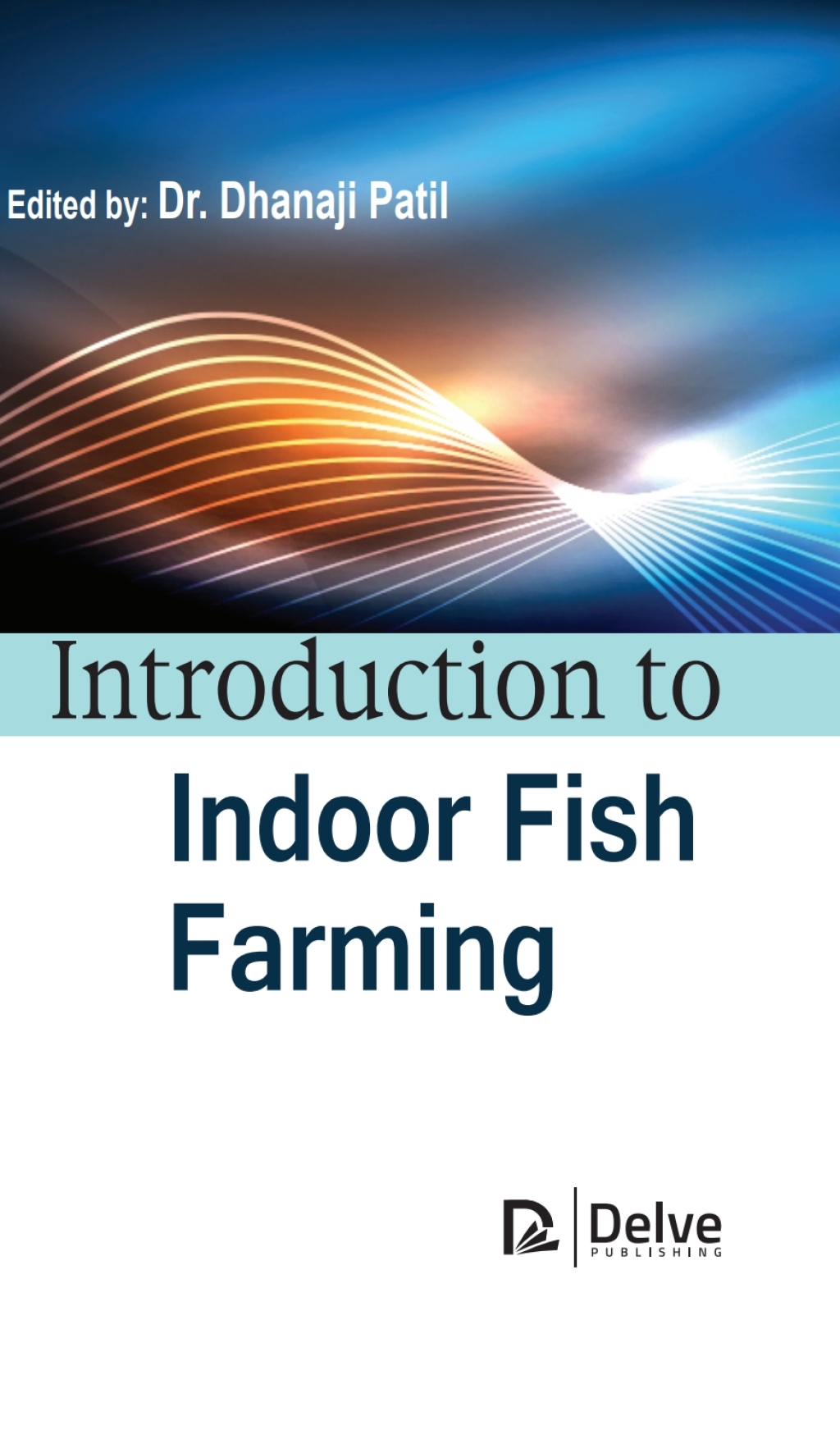 Introduction to Indoor fish farming