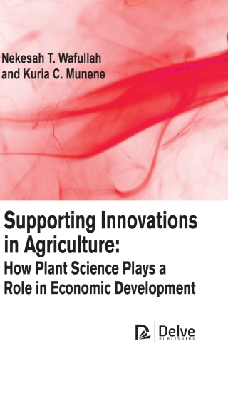 Cover image: Supporting innovations in agriculture: How plant science plays a role in economic development 9781779560254