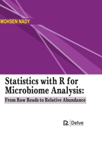 Imagen de portada: Statistics with R for Microbiome Analysis: From Raw Reads to Relative Abundance 9781779560339