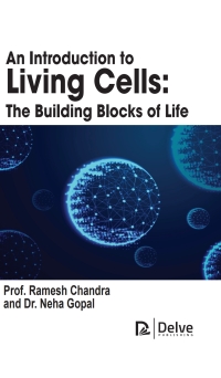 Imagen de portada: An Introduction to Living Cells: The Building Blocks of Life 9781779560445