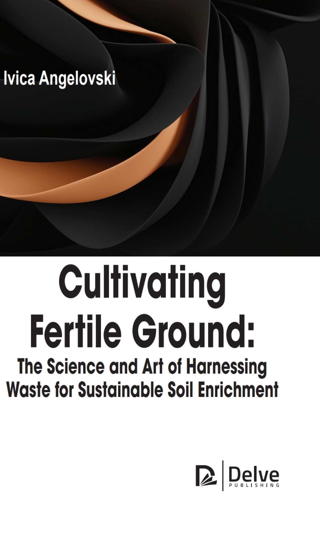 Cultivating Fertile Ground: The Science and Art of Harnessing Waste for Sustainable Soil Enrichment