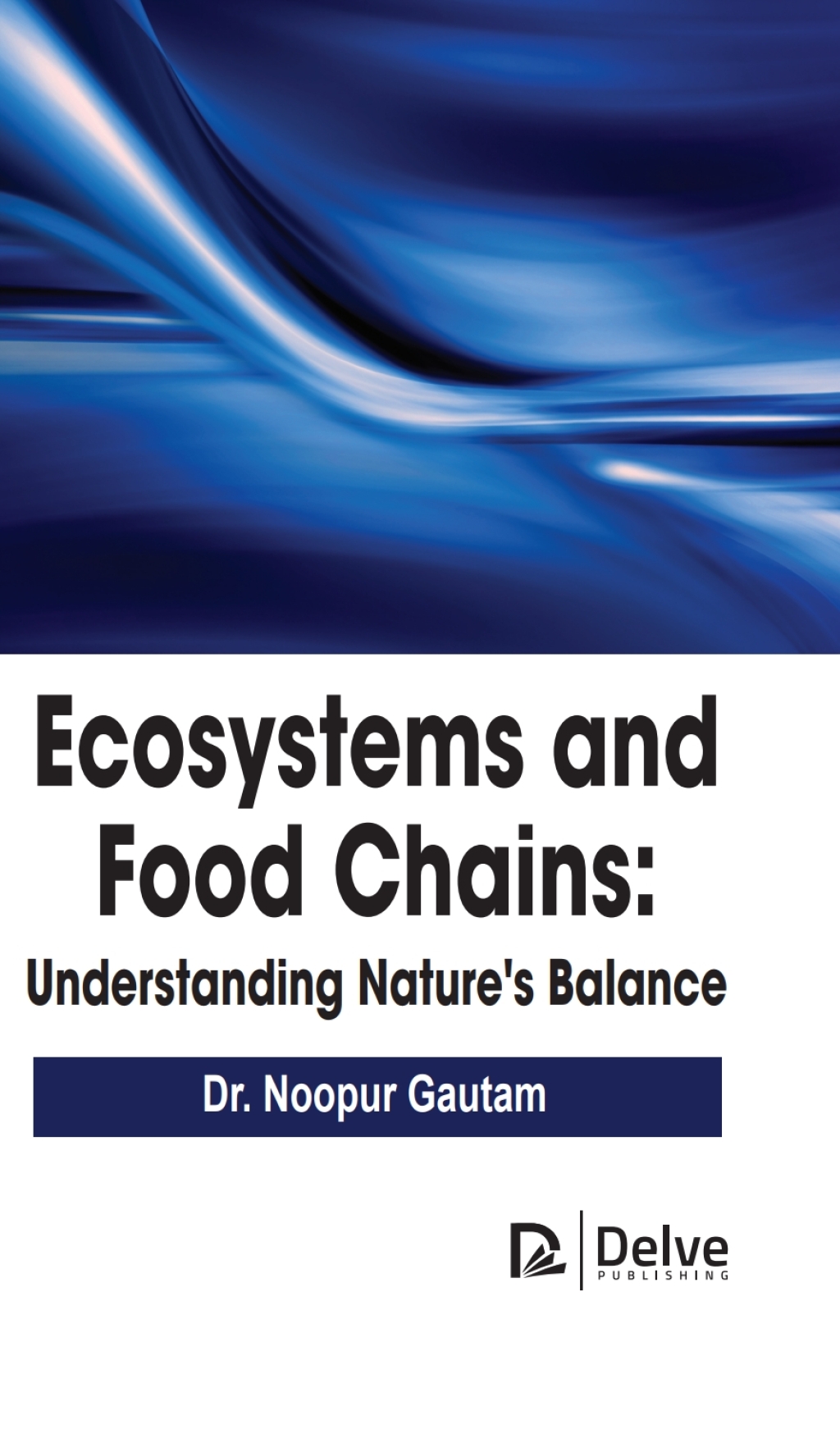 Ecosystems and Food Chains: Understanding Nature’s Balance