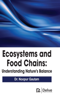 Titelbild: Ecosystems and Food Chains: Understanding Nature's Balance 9781779560483