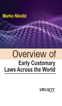 صورة الغلاف: Overview of early customary laws across the world 9781779560759