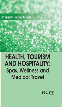 Imagen de portada: Health, Tourism and Hospitality: Spas, wellness and medical travel 9781779560926