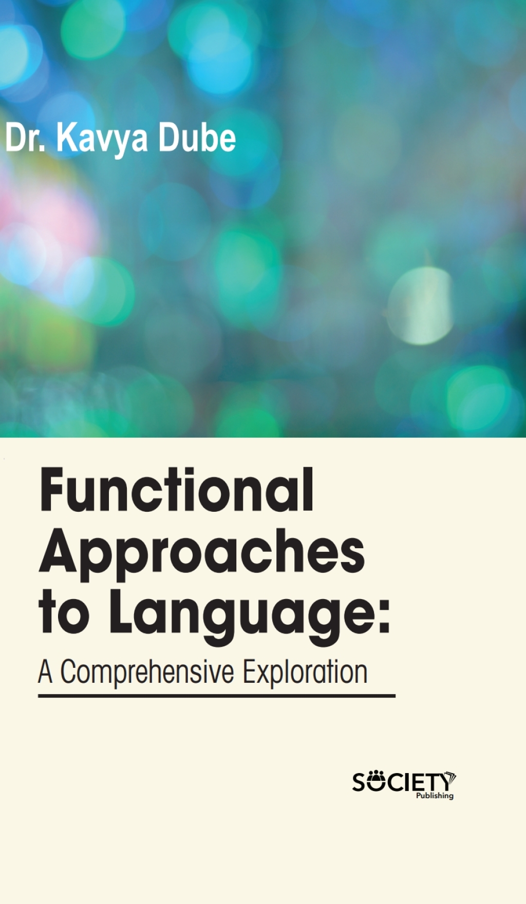 Functional approaches to language: A comprehensive exploration