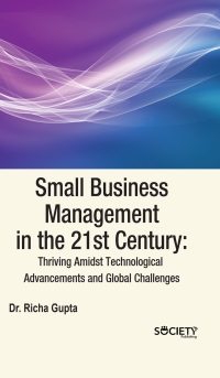 Cover image: Small Business Management in the 21st Century: Thriving Amidst Technological Advancements and Global Challenges 9781779561121