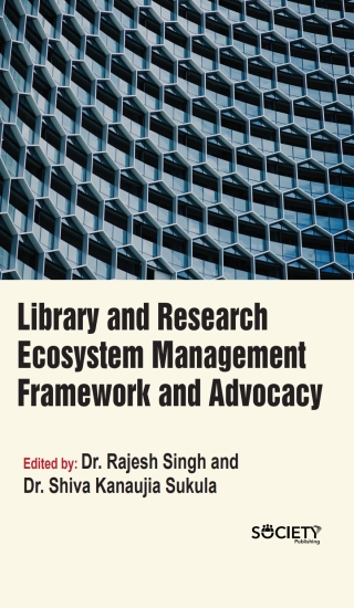表紙画像: Library and Research Ecosystem Management Framework and Advocacy 9781779561138