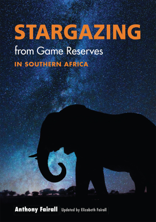 Cover image: Stargazing from Game Reserves in Southern Africa 9781779890290