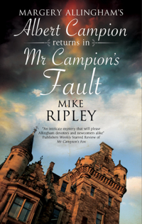 Cover image: Mr Campion's Fault 9781847517296