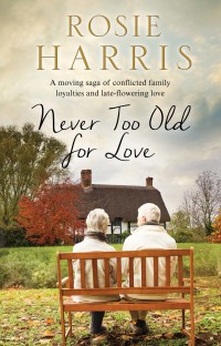 Cover image: Never Too Old for Love 9780727887771