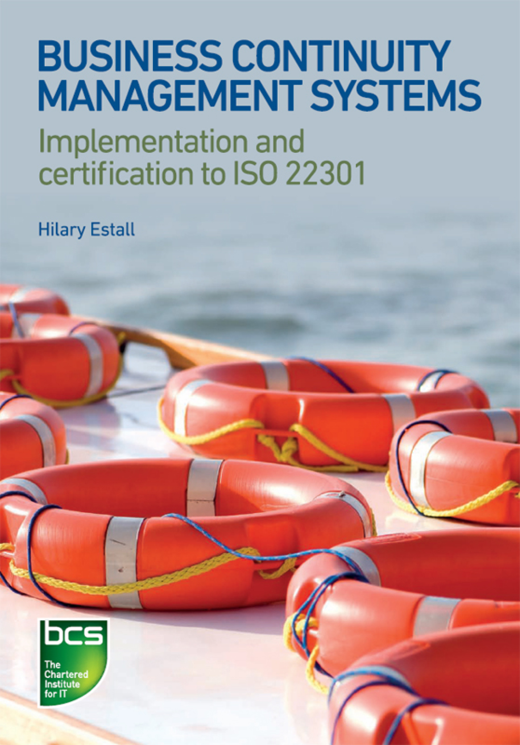 Business Continuity Management Systems Implementation and certification to ISO 22301 1st Edition