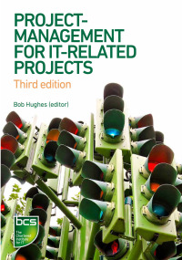 Omslagafbeelding: Project Management for IT-Related Projects 3rd edition 9781780174846