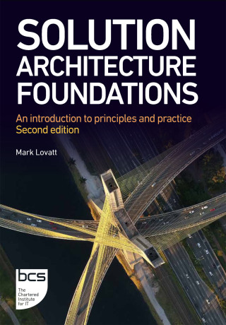 Cover image: Solution Architecture Foundations 2nd edition 9781780177335