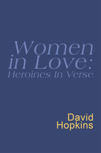 Cover image: Women In Love: Heroines In Verse: Everyman Poetry 9781780223452