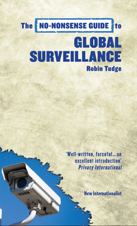 Omslagafbeelding: The No-Nonsense Guide to Global Surveillance 9781906523848