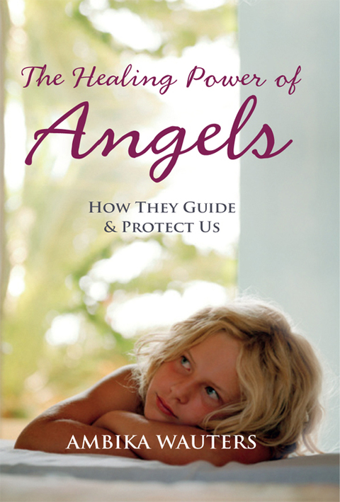 The Healing Power of Angels: How They Guide and Protect Us - FULL INSTANT DOWNLOAD | PDF DOCX EPUB