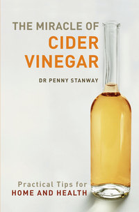 Cover image: The Miracle of Cider Vinegar 9781906787646