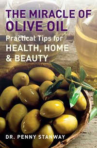 Cover image: The Miracle of Olive Oil 9781907486487