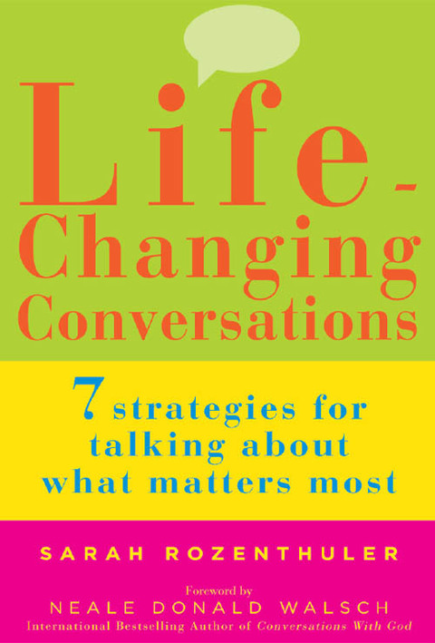 Life-Changing Conversations : 7 Strategies to Help You Talk About What Matters Most - FULL INSTANT DOWNLOAD | PDF DOCX EPUB