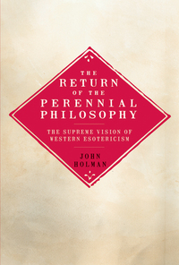 Cover image: The Return of the Perennial Philosophy 9781905857463
