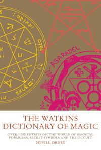 Cover image: The Watkins Dictionary of Magic 9781842931523