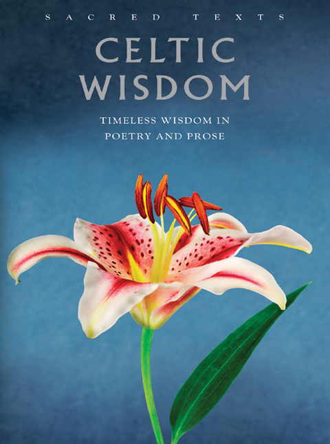 Celtic Wisdom: Timeless Wisdom in Poetry and Prose - FULL INSTANT DOWNLOAD | PDF DOCX EPUB