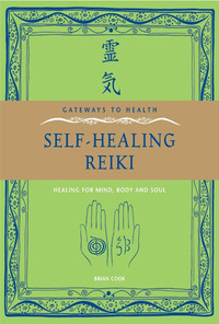 Cover image: Self-Healing Reiki 9781905857944
