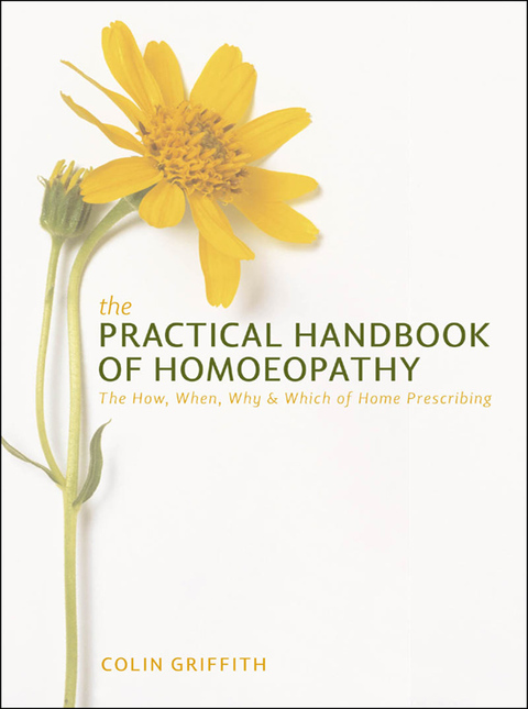 The Practical Handbook of Homeopathy: The How, When, Why and Which of Home Prescribing - FULL INSTANT DOWNLOAD | PDF DOCX EPUB