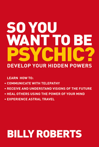 Cover image: So You Want to be Psychic? 9781906787967