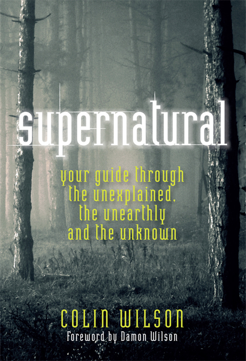 Supernatural: Your Guide through The Unexplained, The Unearthly and The Unknown - FULL INSTANT DOWNLOAD | PDF DOCX EPUB