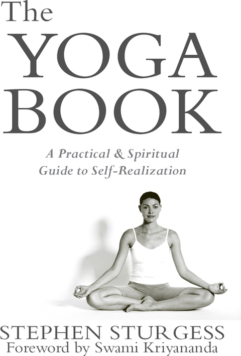 The Yoga Book : A Practical and Spiritual Guide to Self Realization - FULL INSTANT DOWNLOAD | PDF DOCX EPUB