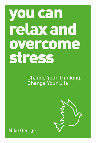 Cover image: You Can Relax and Overcome Stress 9781780287584