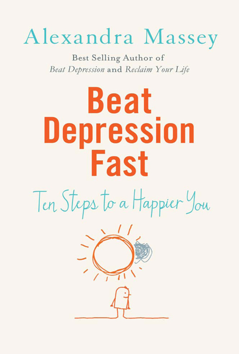 Beat Depression Fast : 10 Steps to a Happier You Using Positive Psychology - FULL INSTANT DOWNLOAD | PDF DOCX EPUB