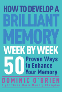 Cover image: How to Develop a Brilliant Memory Week by Week 9781780287904