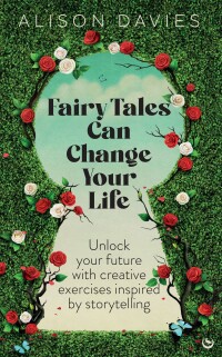 Cover image: Fairy Tales Can Change Your LIfe 9781780287591