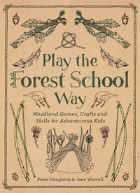 Cover image: Play The Forest School Way 9781780289298