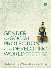 Imagen de portada: Gender and Social Protection in the Developing World 1st edition 9781780320410